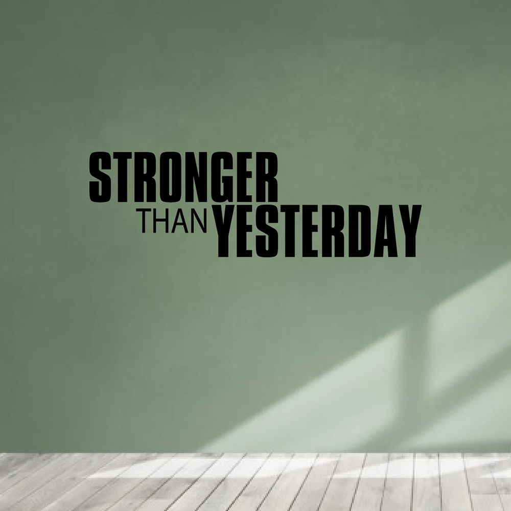 Home Decor Quotes Ideas - Lebih Kuat Dari Kemarin Ide Gym